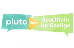 Pluto Marks Seachtain na Gaeilge with Free Translation Services for Clients