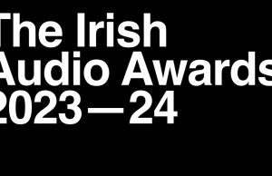 Listen to the Very Best Irish Audio Advertising