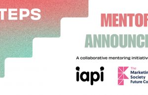 IAPI and The Marketing Society Future Council Announce 38 Mentors for STEPS